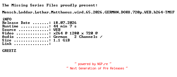 NFO for the release Mensch.Loddar.Lothar.Matthaeus.wird.65.2026.GERMAN.DOKU.720p.WEB.h264-TMSF by TMSF