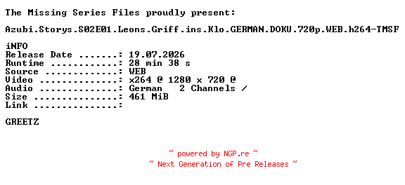 NFO for the release Azubi.Storys.S02E01.Leons.Griff.ins.Klo.GERMAN.DOKU.720p.WEB.h264-TMSF by TMSF