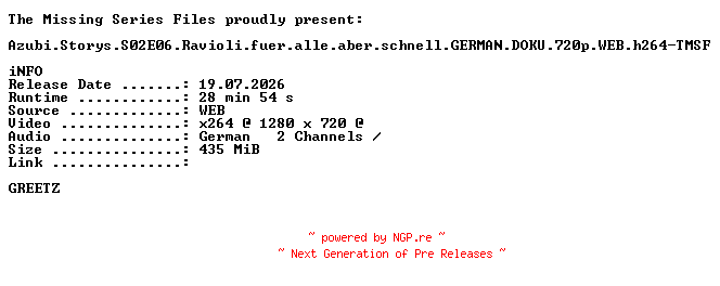 NFO for the release Azubi.Storys.S02E06.Ravioli.fuer.alle.aber.schnell.GERMAN.DOKU.720p.WEB.h264-TMSF by TMSF