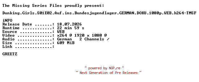 NFO for the release Dunking.Girls.S01E02.Auf.ins.Bundesjugendlager.GERMAN.DOKU.1080p.WEB.h264-TMSF by TMSF