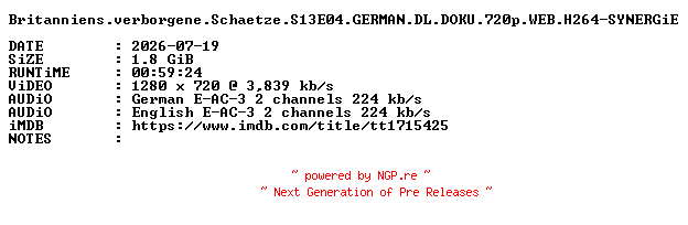NFO for the release Britanniens.verborgene.Schaetze.S13E04.GERMAN.DL.DOKU.720p.WEB.H264-SYNERGiE by SYNERGiE