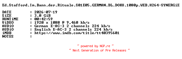 NFO for the release Ed.Stafford.Im.Bann.der.Rituale.S01E05.GERMAN.DL.DOKU.1080p.WEB.H264-SYNERGiE by SYNERGiE
