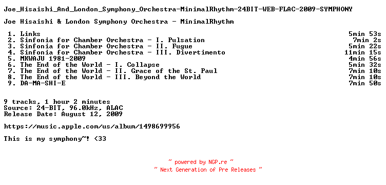 NFO for the release Joe_Hisaishi_And_London_Symphony_Orchestra-MinimalRhythm-24BIT-WEB-FLAC-2009-SYMPHONY by SYMPHONY