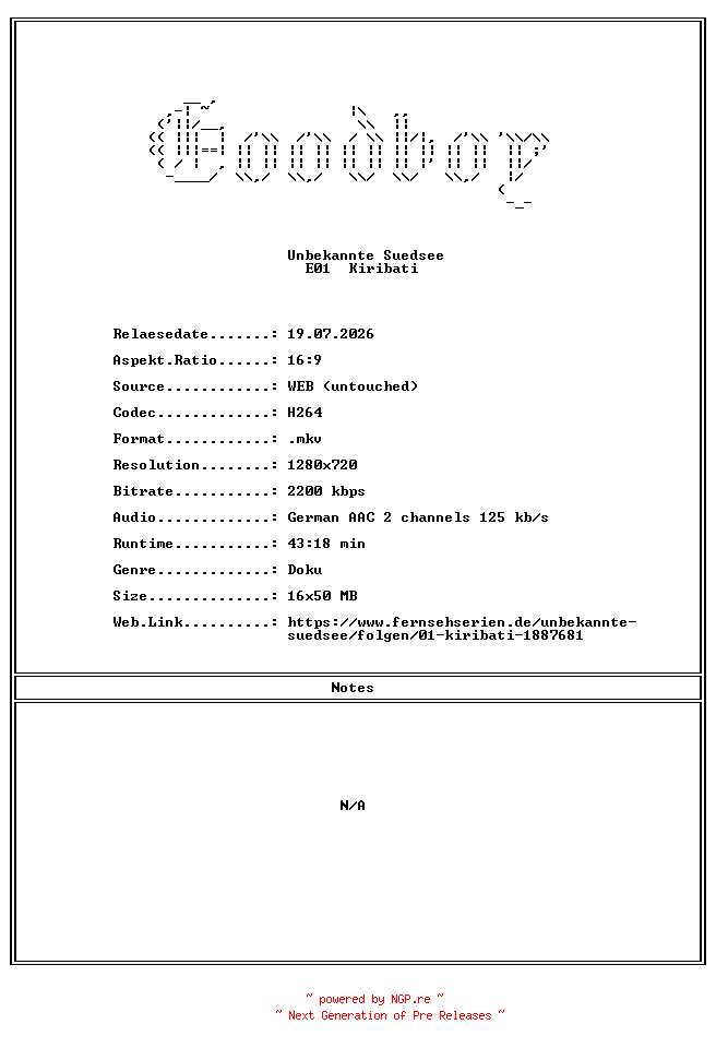 NFO for the release Unbekannte.Suedsee.E01.Kiribati.GERMAN.DOKU.720P.WebHD.H264-Goodboy by Goodboy