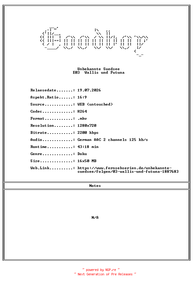 NFO for the release Unbekannte.Suedsee.E03.Wallis.und.Futuna.GERMAN.DOKU.720P.WebHD.H264-Goodboy by Goodboy