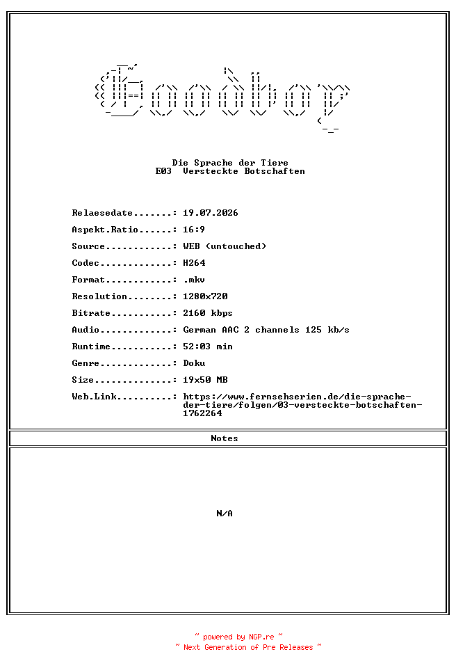 NFO for the release Die.Sprache.der.Tiere.E03.Versteckte.Botschaften.GERMAN.DOKU.720P.WebHD.H264-Goodboy by Goodboy