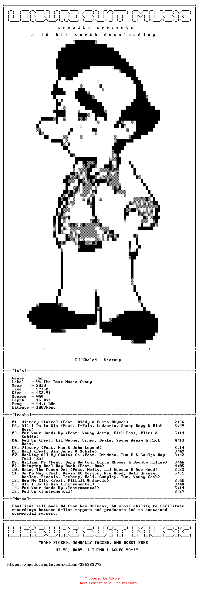 NFO for the release DJ_Khaled-Victory-Deluxe_Edition-16BIT-WEB-FLAC-2010-LSM by LSM