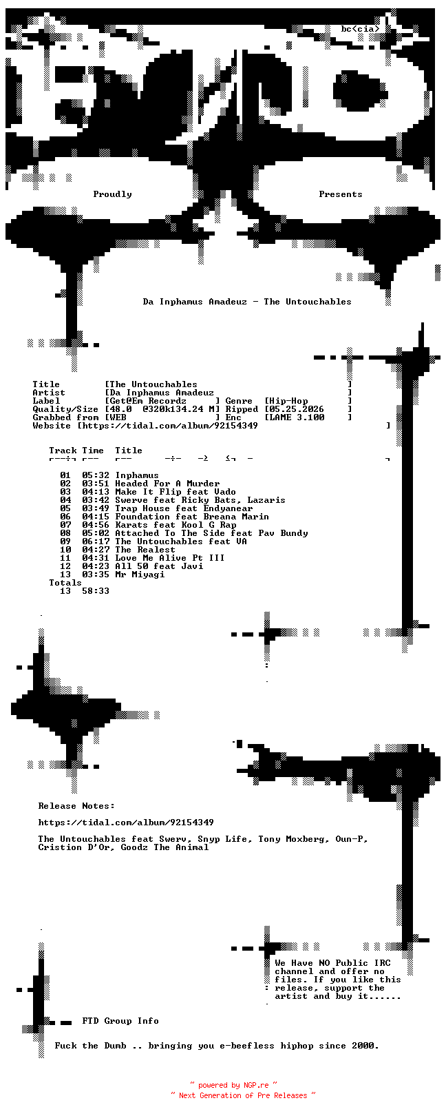NFO for the release Da_Inphamus_Amadeuz-The_Untouchables-WEB-2018-FTD by FTD