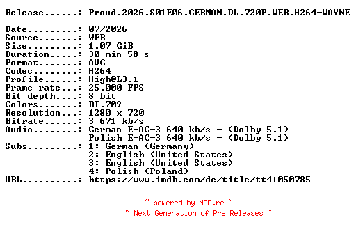 NFO for the release Proud.2026.S01E06.GERMAN.DL.720P.WEB.H264-WAYNE by WAYNE
