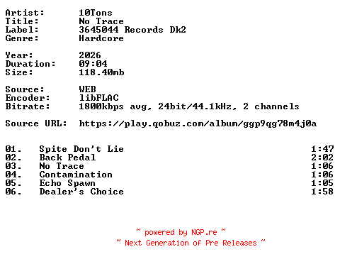 NFO for the release 10Tons-No_Trace-24BIT-WEB-FLAC-2026-VEXED by VEXED