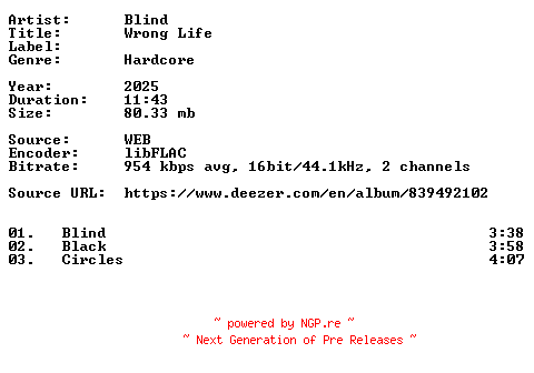 NFO for the release Blind-Wrong_Life-16BIT-WEB-FLAC-2025-VEXED by VEXED