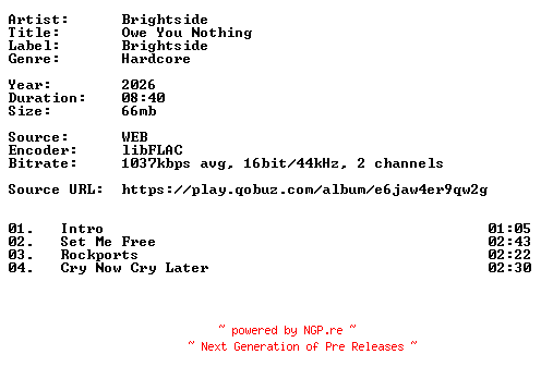 NFO for the release Brightside-Owe_You_Nothing-16BIT-WEB-FLAC-2026-VEXED by VEXED