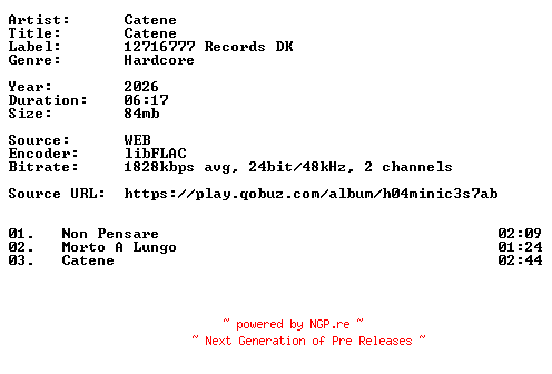 NFO for the release Catene-Catene-24BIT-WEB-FLAC-2026-VEXED by VEXED