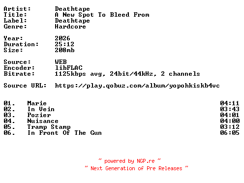 NFO for the release Deathtape-A_New_Spot_To_Bleed_From-24BIT-WEB-FLAC-2026-VEXED by VEXED
