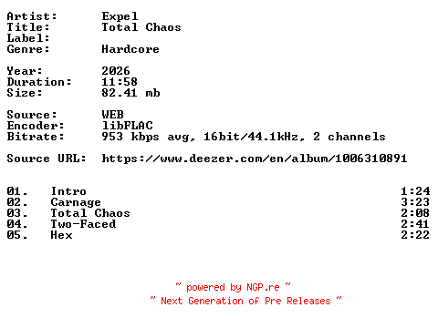 NFO for the release Expel-Total_Chaos-16BIT-WEB-FLAC-2026-VEXED by VEXED