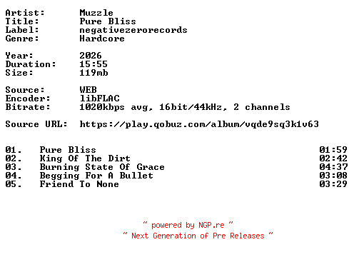 NFO for the release Muzzle-Pure_Bliss-16BIT-WEB-FLAC-2026-VEXED by VEXED