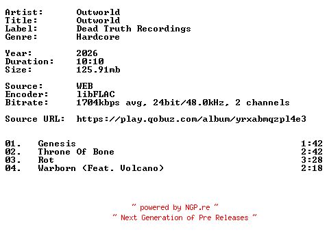 NFO for the release Outworld-Outworld-24BIT-WEB-FLAC-2026-VEXED by VEXED
