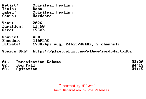 NFO for the release Spiritual_Healing-Demo-24BIT-WEB-FLAC-2026-VEXED by VEXED