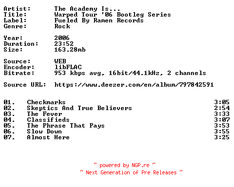 NFO for the release The_Academy_Is...-Warped_Tour_06_Bootleg_Series-16BIT-WEB-FLAC-2006-VEXED by VEXED