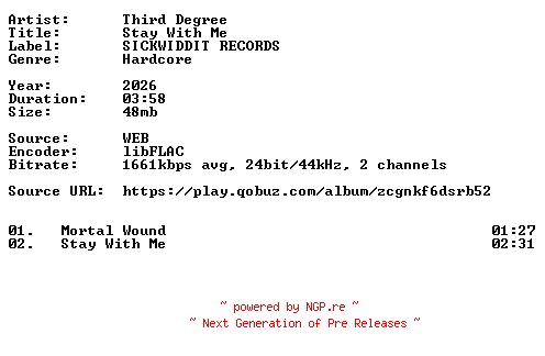 NFO for the release Third_Degree-Stay_With_Me-24BIT-WEB-FLAC-2026-VEXED by VEXED