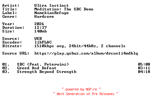 NFO for the release Ultra_Instinct-Meditation_The_SBC_Demo-24BIT-WEB-FLAC-2026-VEXED by VEXED