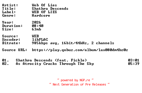 NFO for the release Web_Of_Lies-Shathra_Descends-16BIT-WEB-FLAC-2026-VEXED by VEXED