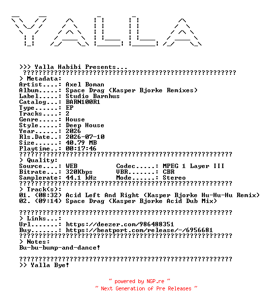 NFO for the release Axel_Boman--Space_Drag_(Kasper_Bjorke_Remixes)-(BARN100R1)-WEB-2026-YALLA by YALLA