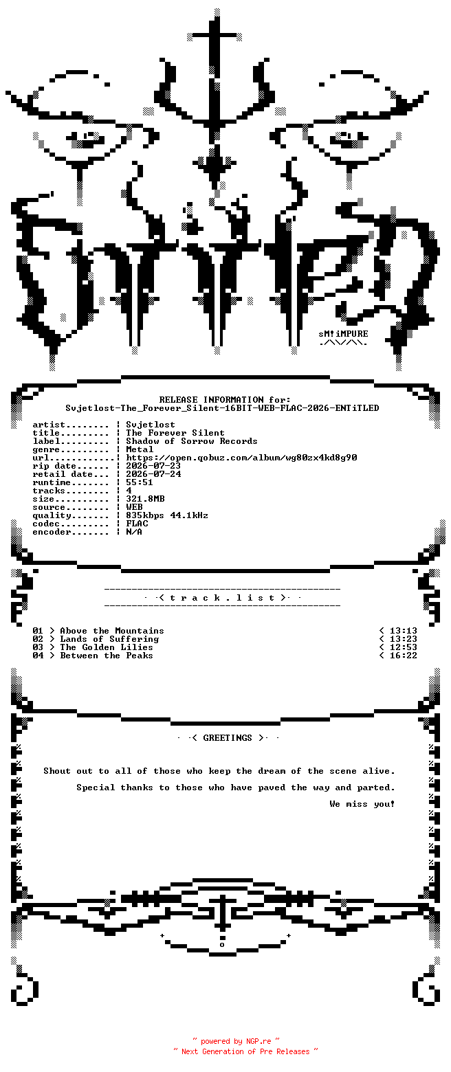 NFO for the release Svjetlost-The_Forever_Silent-16BIT-WEB-FLAC-2026-ENTiTLED by ENTiTLED