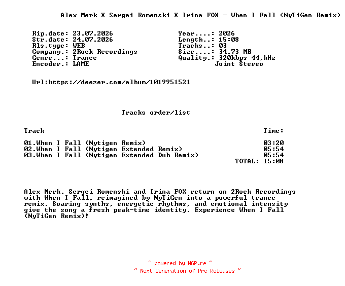 NFO for the release Alex_Merk_X_Sergei_Romenski_X_Irina_FOX_-_When_I_Fall_(NyTiGen_Remix)-(2RR342)-WEB-2026-FMC by FMC