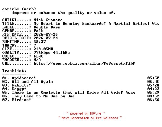 NFO for the release Nick_Granata-My_Heart_is_Running_Backwards_A_Martial_Artist_With_a_Closed_Fist_Woof-16BIT-WEB-FLAC-2026-ENRiCH by ENRiCH