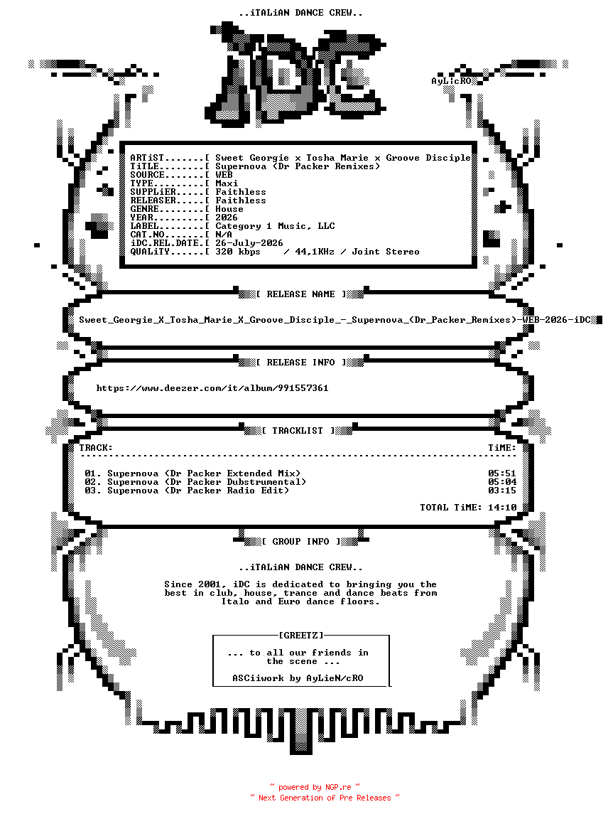 NFO for the release Sweet_Georgie_X_Tosha_Marie_X_Groove_Disciple_-_Supernova_(Dr_Packer_Remixes)-WEB-2026-iDC by iDC