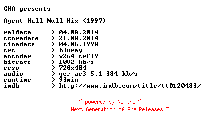 NFO for the release Agent.Null.Null.Nix.1997.German.BDRip.x264.iNTERNAL-CWA by CWA