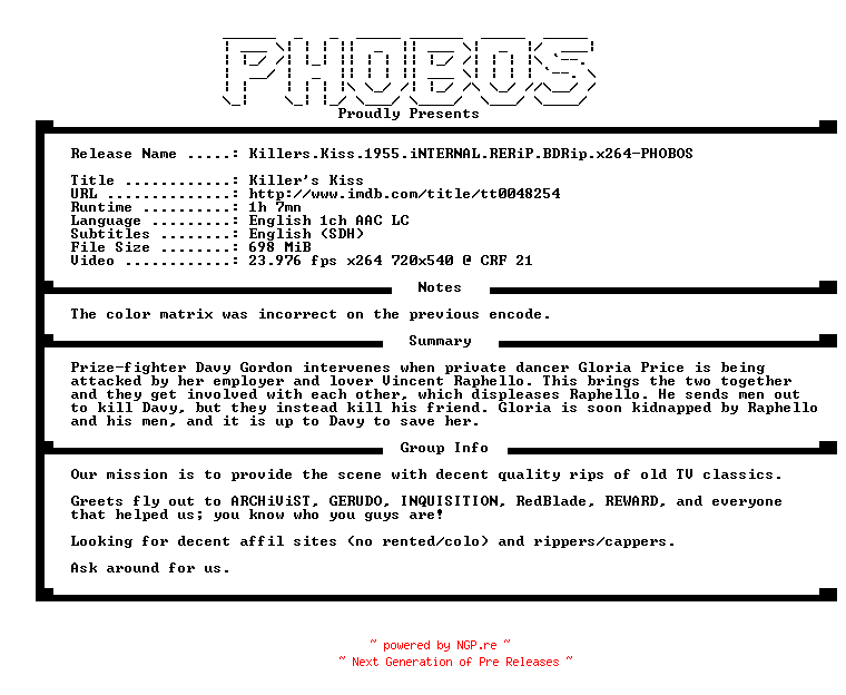 NFO for the release Killers.Kiss.1955.iNTERNAL.RERiP.BDRip.x264-PHOBOS by PHOBOS