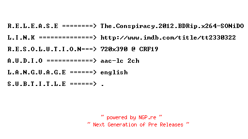 NFO for the release The.Conspiracy.2012.BDRip.x264-SONiDO by SONiDO