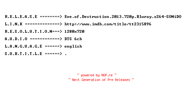 NFO for the release Eve.of.Destruction.2013.720p.Bluray.x264-SONiDO by SONiDO