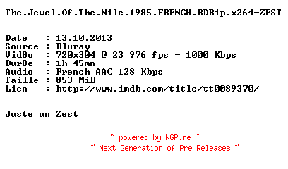 NFO for the release The.Jewel.Of.The.Nile.1985.FRENCH.BDRip.x264-ZEST by ZEST