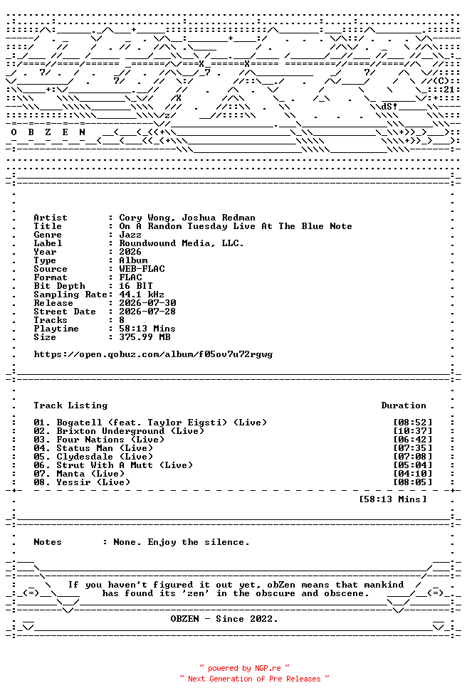 NFO for the release Cory_Wong_Joshua_Redman-On_A_Random_Tuesday_Live_At_The_Blue_Note-16BIT-WEB-FLAC-2026-OBZEN by OBZEN