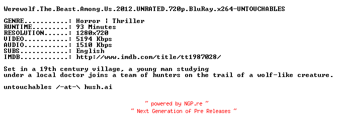 NFO for the release Werewolf.The.Beast.Among.Us.2012.UNRATED.720p.BluRay.x264-UNTOUCHABLES by UNTOUCHABLES