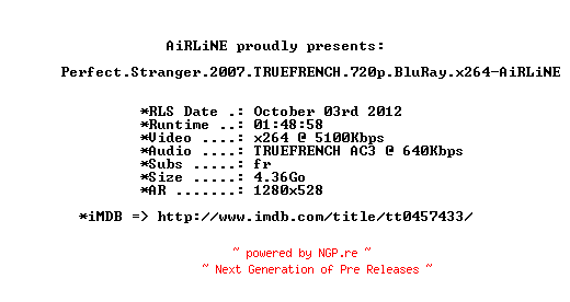 NFO for the release Perfect.Stranger.2007.TRUEFRENCH.720p.BluRay.x264-AiRLiNE by AiRLiNE