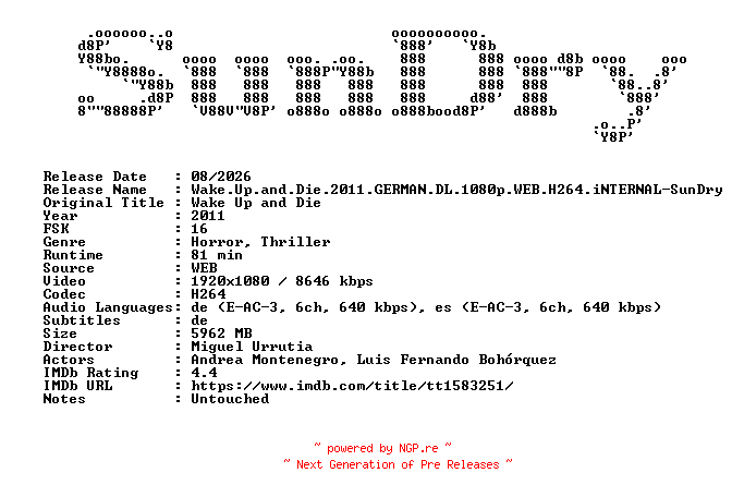 NFO for the release Wake.Up.and.Die.2011.GERMAN.DL.1080p.WEB.H264.iNTERNAL-SunDry by SunDry