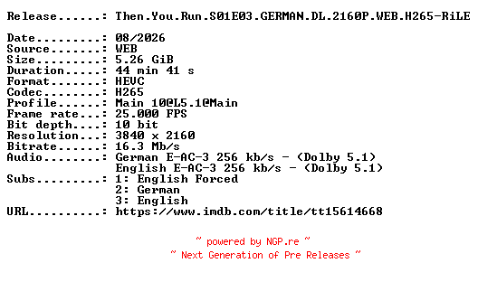 NFO for the release Then.You.Run.S01E03.GERMAN.DL.2160P.WEB.H265-RiLE by RiLE