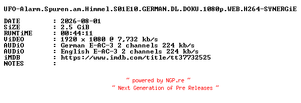 NFO for the release UFO-Alarm.Spuren.am.Himmel.S01E10.GERMAN.DL.DOKU.1080p.WEB.H264-SYNERGiE by SYNERGiE
