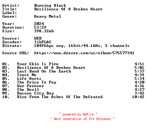 NFO for the release Burning_Black-Resilience_Of_A_Broken_Heart-16BIT-WEB-FLAC-2024-VEXED by VEXED