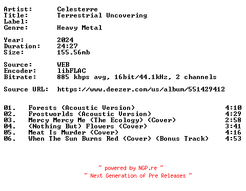 NFO for the release Celesterre-Terrestrial_Uncovering-16BIT-WEB-FLAC-2024-VEXED by VEXED