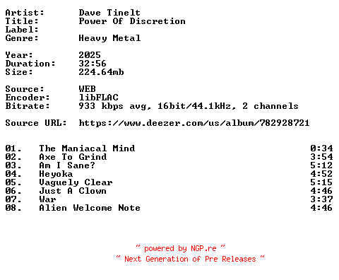 NFO for the release Dave_Tinelt-Power_Of_Discretion-16BIT-WEB-FLAC-2025-VEXED by VEXED