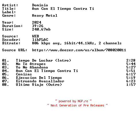 NFO for the release Dominio-Aun_Con_El_Tiempo_Contra_Ti-ES-16BIT-WEB-FLAC-2024-VEXED by VEXED