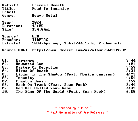 NFO for the release Eternal_Breath-Road_To_Insanity-16BIT-WEB-FLAC-2024-VEXED by VEXED
