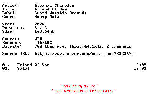 NFO for the release Eternal_Champion-Friend_Of_War-16BIT-WEB-FLAC-2026-VEXED by VEXED