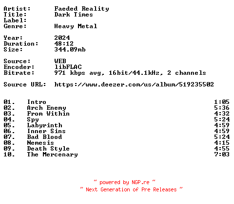 NFO for the release Faeded_Reality-Dark_Times-16BIT-WEB-FLAC-2024-VEXED by VEXED