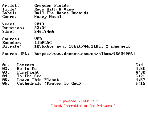 NFO for the release Greydon_Fields-Room_With_A_View-16BIT-WEB-FLAC-2013-VEXED by VEXED